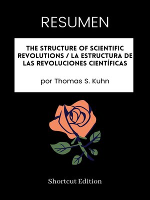 cover image of RESUMEN--The Structure of Scientific Revolutions / La estructura de las revoluciones científicas